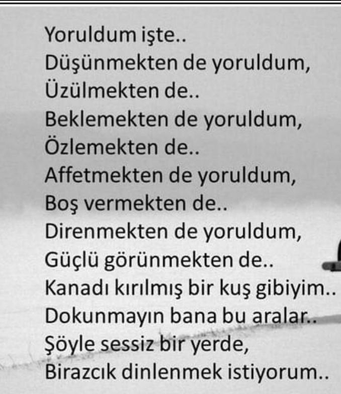 Hayat bazen yoruyor değil mi?
