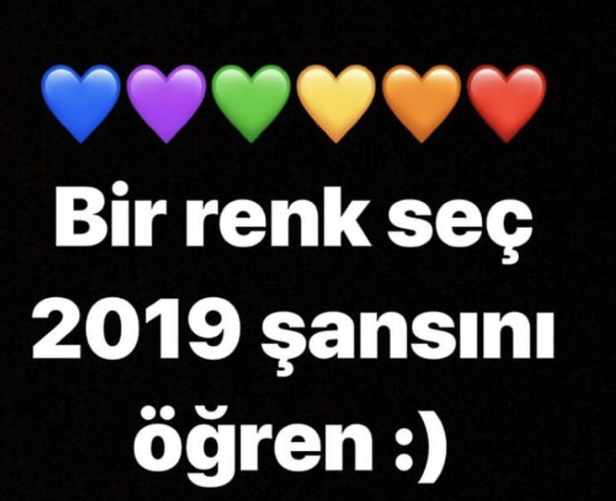 Bir renk seçip 2019 şansını öğrenmek ister misin?