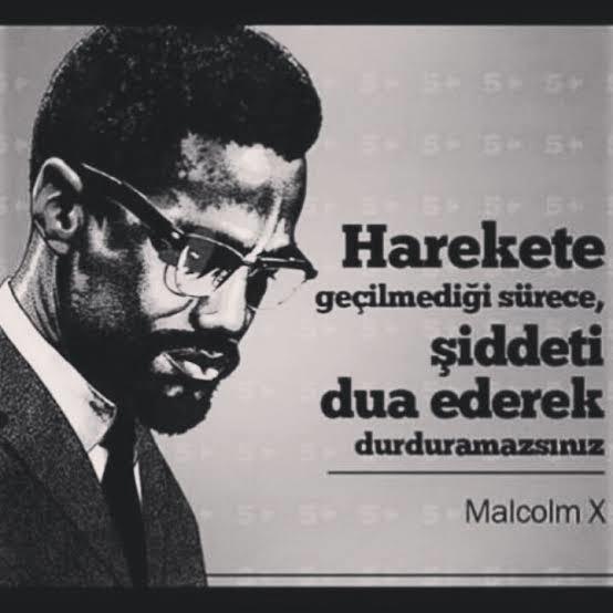 Malcolm X in hangi sözü daha iyi?