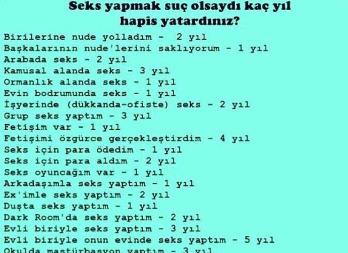 Seks yapmak suç olsaydı kaç yıl yatardınız?