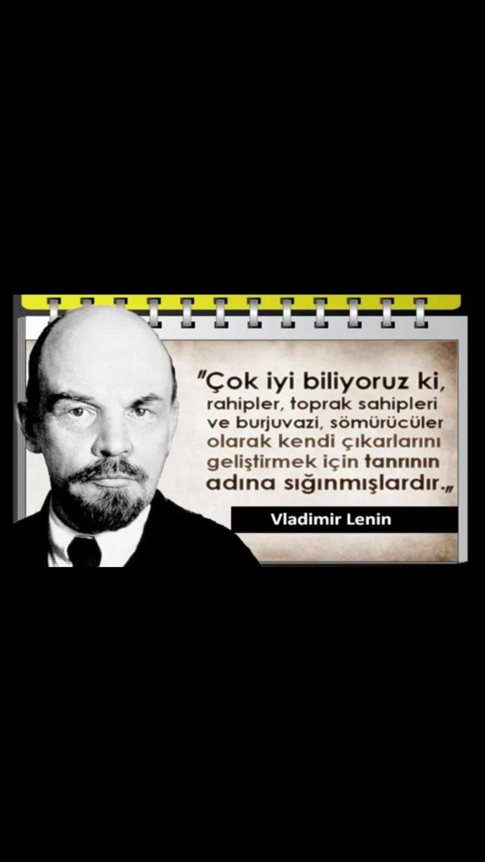 Lenin'in din hakkındaki sözlerine veya herhangi bir sözüne katılıyor musunuz?