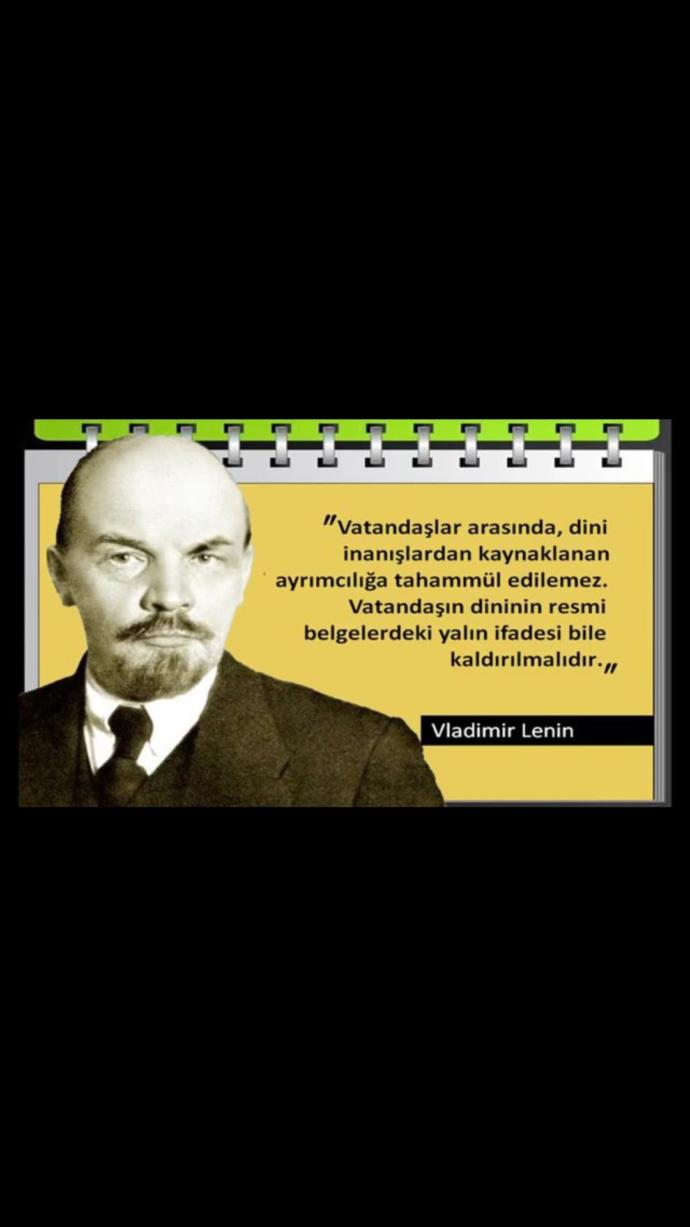 Lenin'in din hakkındaki sözlerine veya herhangi bir sözüne katılıyor musunuz?