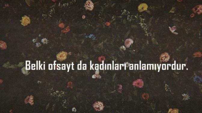 Kızlar, ofsaytın ne olduğunu bilmeyen kız kaldı mı :) ?