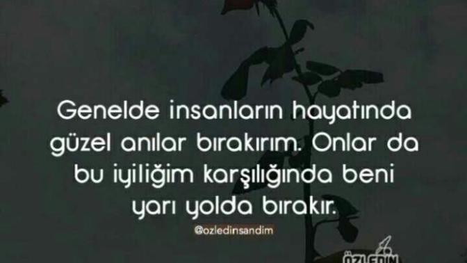 Hayatlarına Bahar Bahçe Olduğunuz İnsanlarca Hiç Yarı Yolda Bırakıldınızmı?