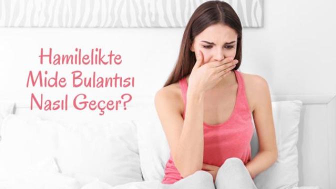 Gebelikte mide bulantısı ve reflü nasıl geçer?