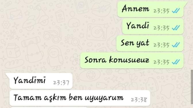 Dun annem yandi sevgilime dedim uyudu ieri derce yanik oldu sevgilim uyudu baska biri 3 e kadar uyumadı mesajlastı destek odu?