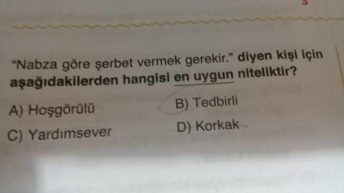 Nabza göre şerbet verir misiniz?