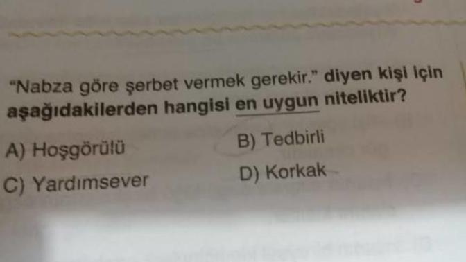Nabza göre şerbet verir misiniz?