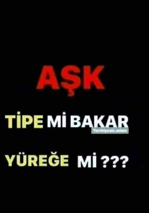 Aşk tipe mi bakar yüreğe mi?