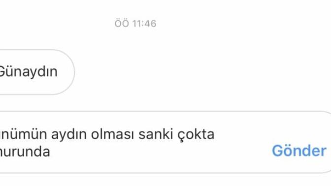 Sabah cevap vermediğim günaydın mesajına şimdi ne yazılır ki?