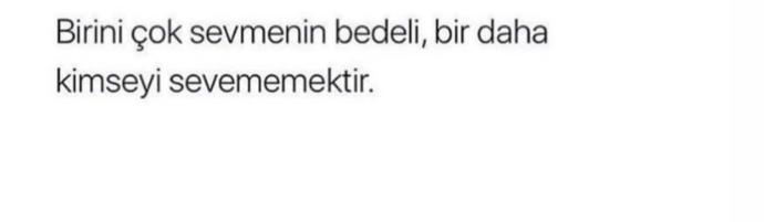 Sence birini çok sevmenin bedeli nedir?