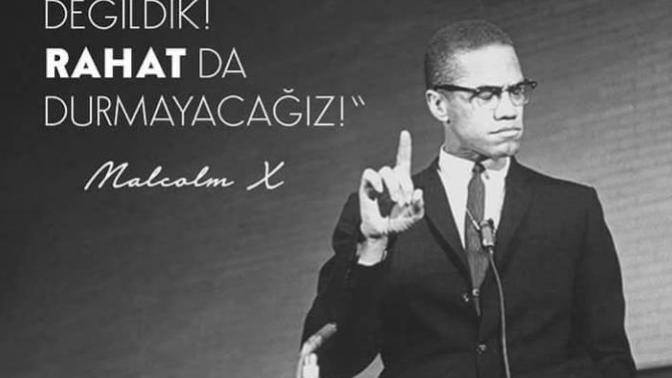 Şehadetinin 54. yılında Malcolm X anılıyor! Malcolm X’i tanıyor musunuz?