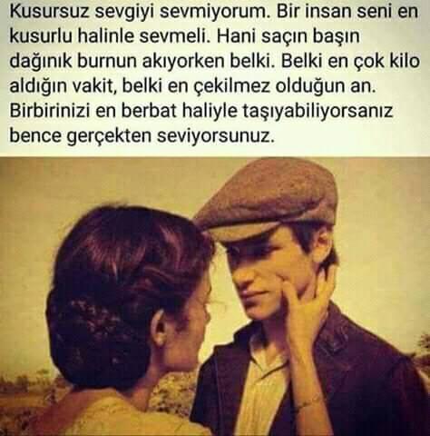 Sizce gerçek aşk kusurlarıyla sevmek midir yoksa en güzel halinde mi?