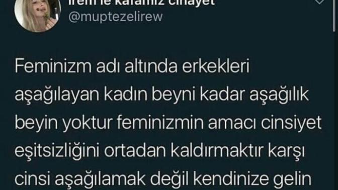 Feminizm hakkında atılan bir tweet neler düşünüyorsunuz?