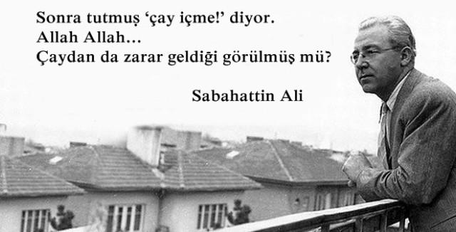Günlerden; "Sabahattin Ali", okuduğunuz "kitapları", "unutamadığınız sözü" hangisi?
