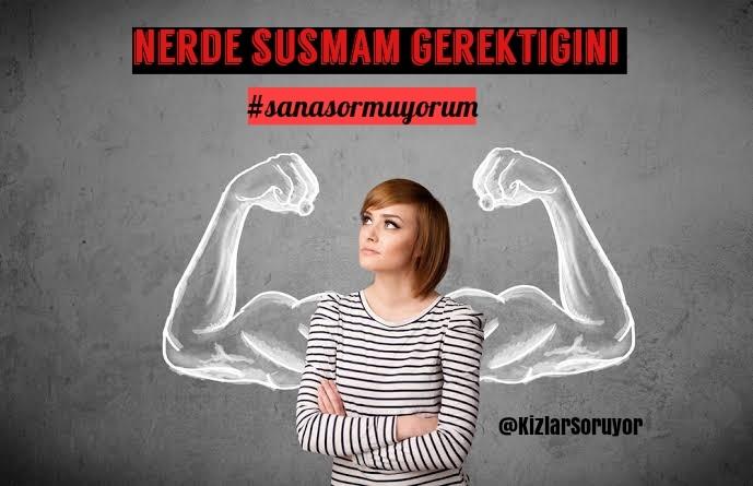KS’nin güçlü kadınları #SanaSormuyorum diyor! Sen neredesin? 👊🧠