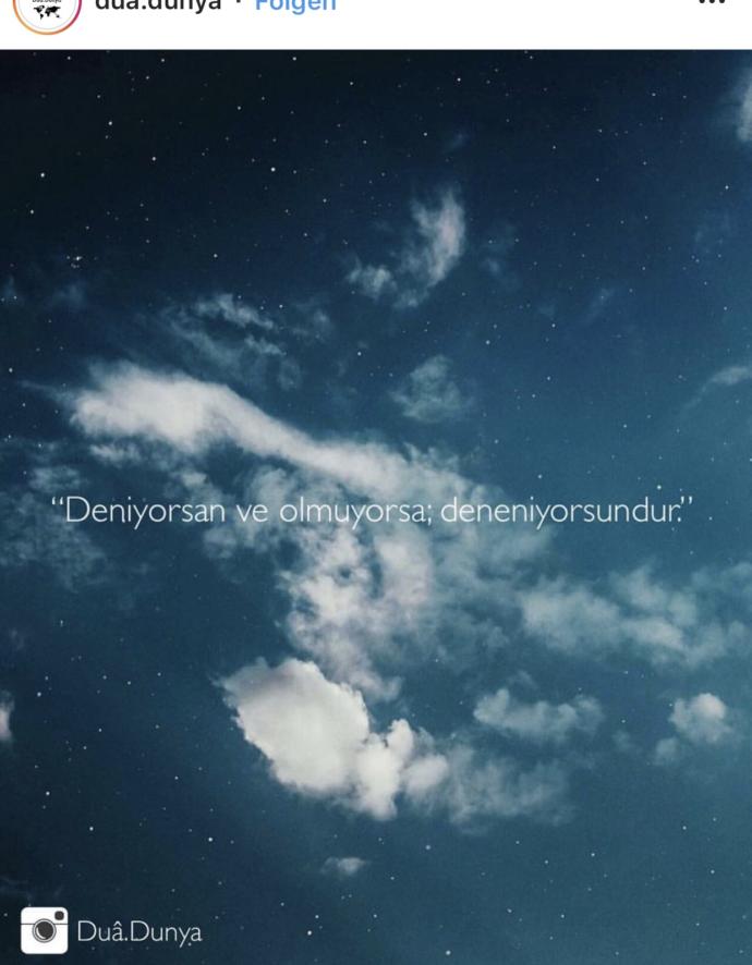 Deniyorsan, ve olmuyorsa, deneniyorsundur. anlami nedir?
