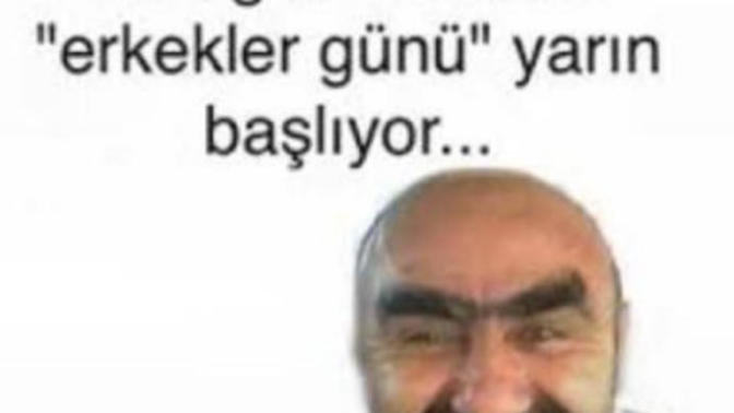 8  Mart  Kadınlar günü bittiğine göre 364 gün erkekler günü başladımı?