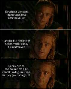 Filmlerde duyduğunuzda etkilendiğiniz ve hiç unutamadığınız bir replik var mı?