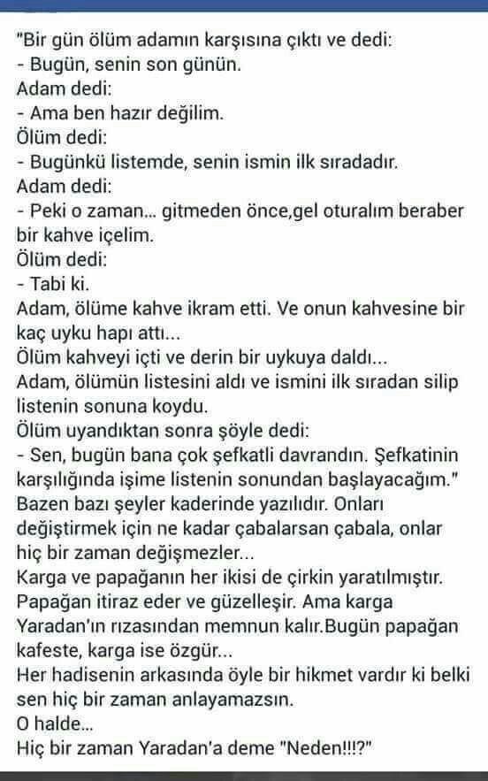 Sevdiğiniz güzel sözler varsa paylaşabilir misiniz?