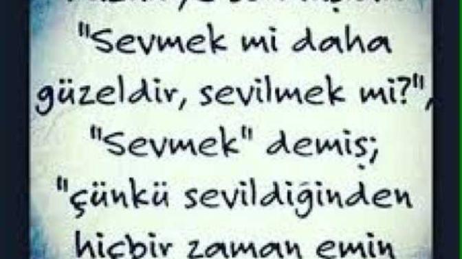 Sevmek Mi Daha Güzeldir, Sevilmek Mi?