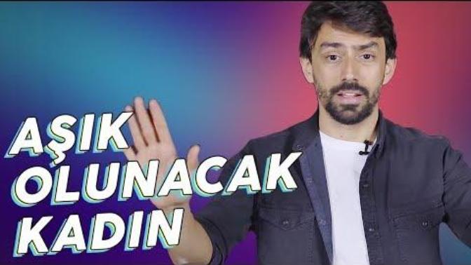 Aşık Olunacak Kadın Davranışları Nelerdir?