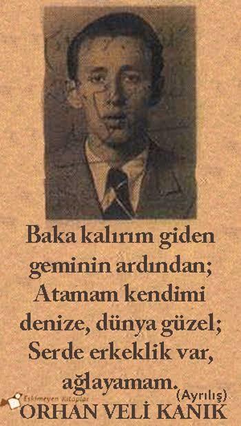 Günlerden Orhan Veli; "Anlatamıyorum" dediğiniz, "hayata dair sitem ettiğiniz" neler var?
