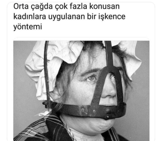 Orta çağda çok konuşan kadınlara yönelik, yapılan uygulama hakkında ne düşünüyorsunuz?