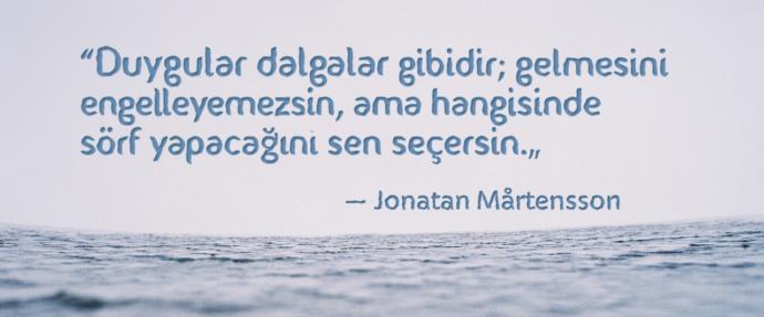 Bugünlerde yaşadığınız en yoğun hissiyat nedir?