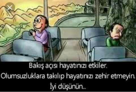 Nasıl bakarsan öyle görürsün doğru mu sizcede?