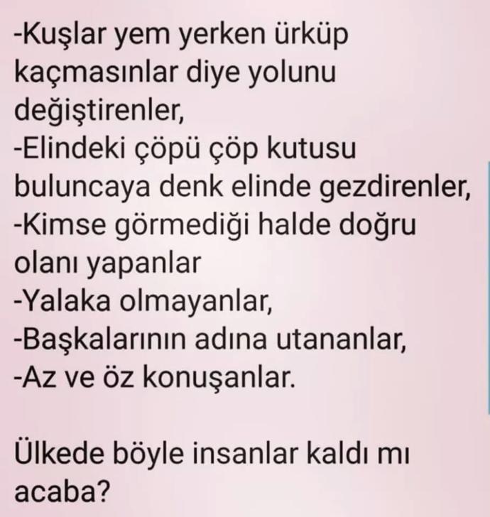 Böyle insanlar kaldı mı gerçekten?