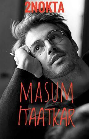 İtaatkar  bir  Erkek mi isterdiniz ve neden veya nasıl olmasını isterdiniz?
