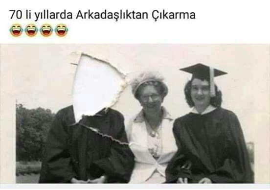 70 li yıllarda arkadaşlıktan çıkarma nasıldı bilen var mı?