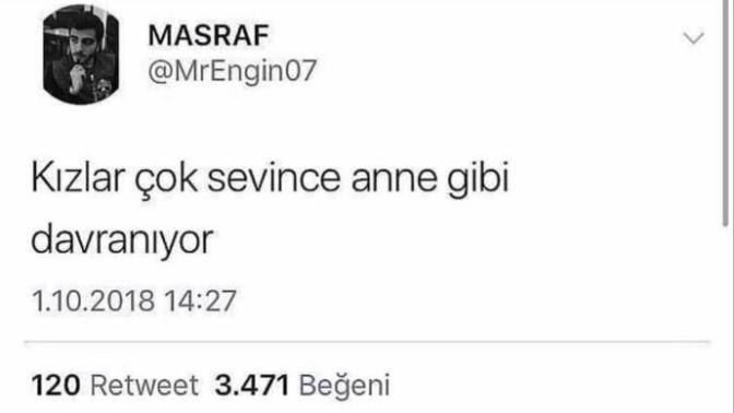 Kızlar çok sevince anne gibi mi davranır?