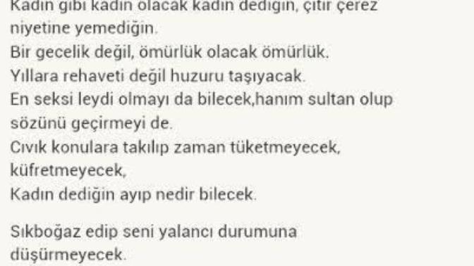 Kadın dediğin... olmalı?