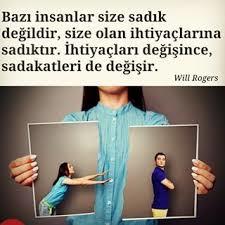 size olan ihtiyaçları bitince, ilk yaptıkları sizi hayatlarından çıkarmak olur.