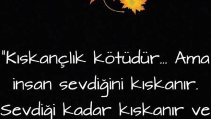 İnsan sevdiğini kıskanamaz mı?