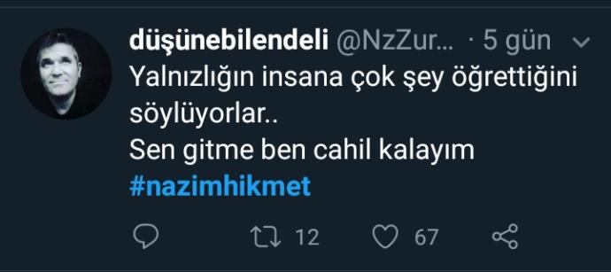 O aramızdan ayrılalı 56 yıl oldu. Ölüm yıldönümünde ünlü şairimiz Nazım Hikmet'in en sevdiğin şiirini/sözünü yazar mısın?
