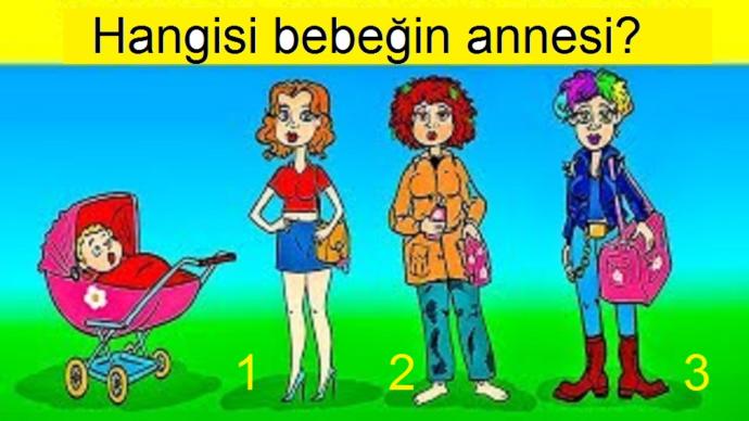 Hangisi bebeğin annesi, neden?