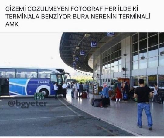Evet sizce bu terminal hangi ilin terminali? 😀?