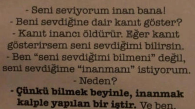 Sevildiğinizi bilmek mi sevildiğinize inanmak mı istersiniz?