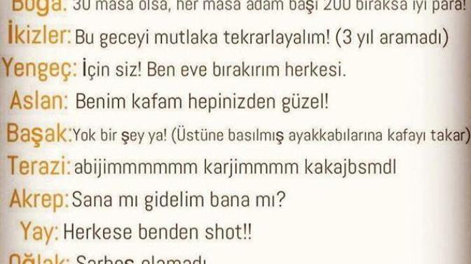 Burçlar Çok Sarhoş Olunca neler dermiş öğrenmek istermisiniz?