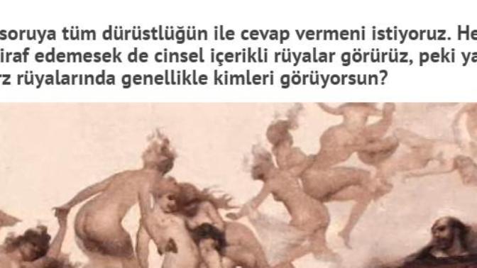 Hiç cinsel içerikli rüya görmedim?