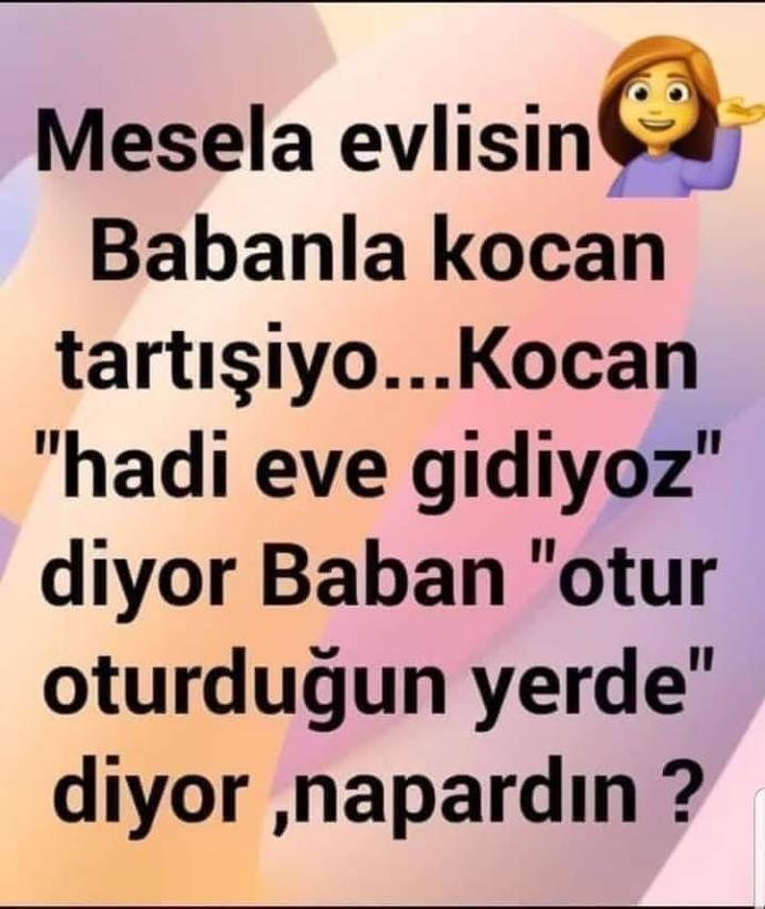 Kizlar kocanizi mi babanizi mi dinlersiniz?