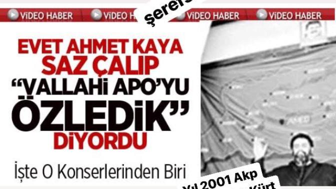 Apo posteri önündeki vallahi Apo’yu özledik. diyen Ahmet Kaya vatan haini di Kürt’leri oyuna düşürenler?