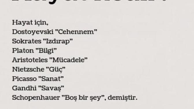 Hayat nedir sizce?