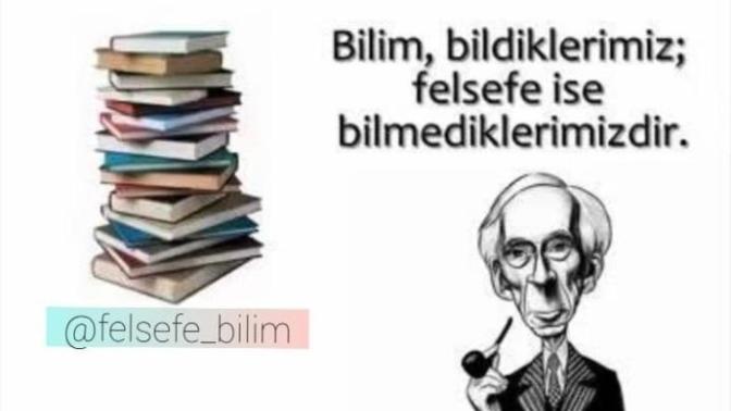 Bilim bildiklerimiz ise Felsefe nedir?