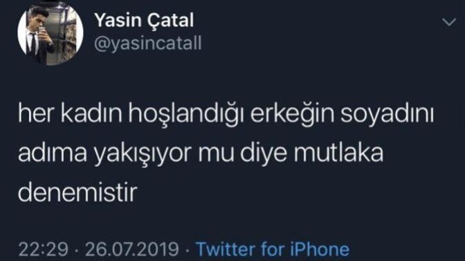 Hoşlandığınız erkeğin soyadını isminize yakışıyor mu diye denediniz mi?