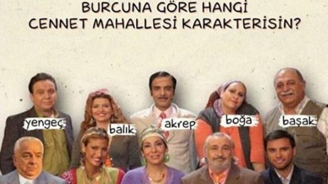 Burcuna Göre Hangi Cennet Mahallesi Karakterisin?