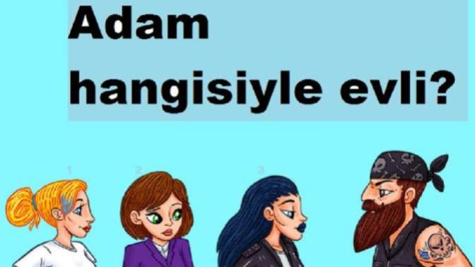 Sizce adam hangisiyle evlidir?